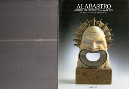 Alabastro : Volterra dal Settecento all'art déco - Mauro Cozzi - copertina