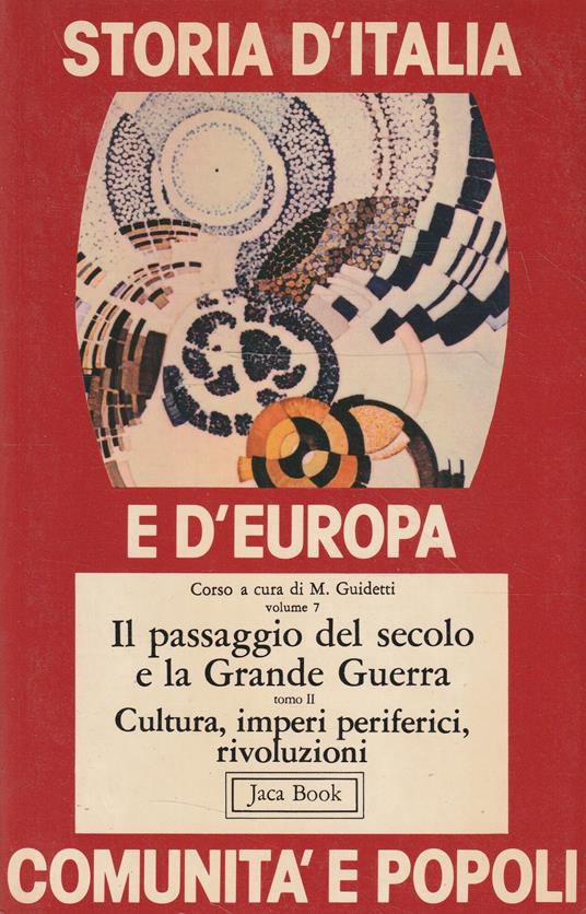 Il passaggio del secolo e la Grande Guerra Tomo 2 Cultura, imperi periferici, rivoluzioni - copertina