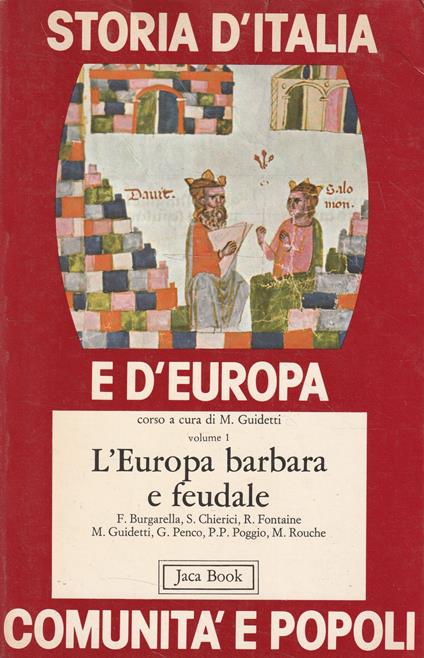 L' Europa barbara e feudale. Volume 1 di Storia d'Italia e d'Europa: comunità e popoli - copertina