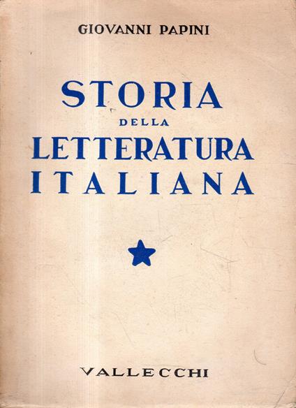 Storia della letteratura italiana: Duecento e Trecento (vol. I) - Giovanni Papini - copertina