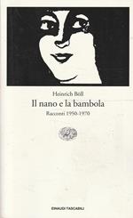 Il nano e la bambola. Racconti 1950-1970