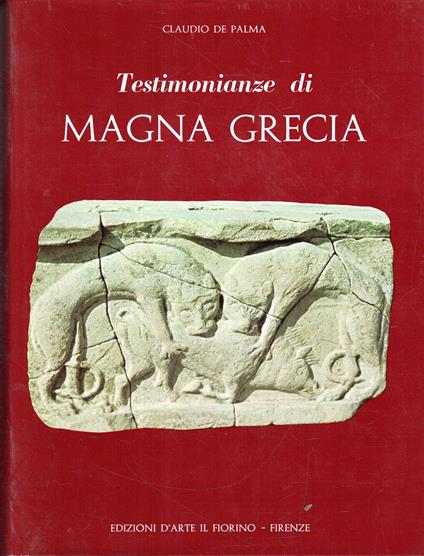 Testimonianza di Magna Grecia - Claudio De Palma - copertina