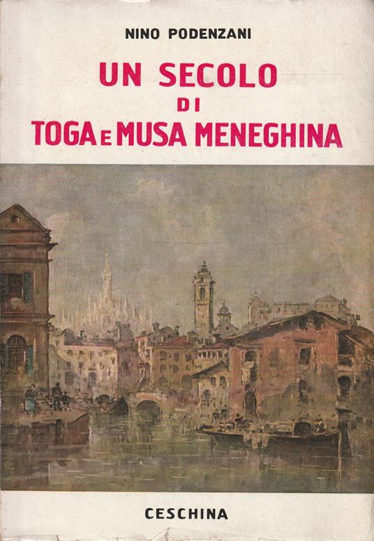 Un secolo di toga e musa meneghina - Nino Podenzani - copertina