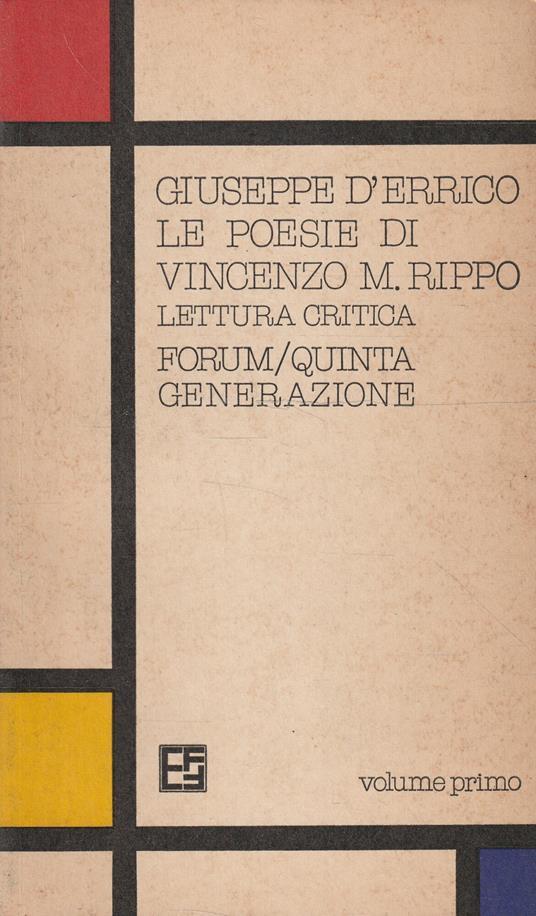 Le poesie di Vincenzo M. Rippo: lettura critica (volume primo) - Giuseppe D'Errico - copertina