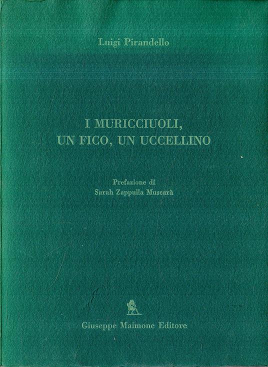 I muricciuoli, un fico, un uccellino - Luigi Pirandello - copertina