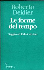 Le forme del tempo : saggio su Italo Calvino