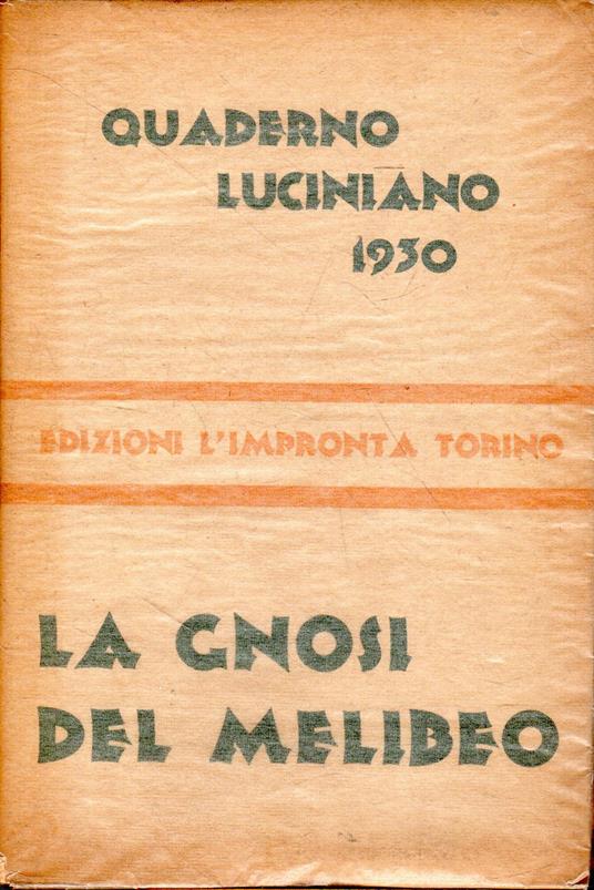 Prima edizione! Quaderno luciniano 1930. La gnosi del Melibeo - Gian Pietro Lucini - copertina