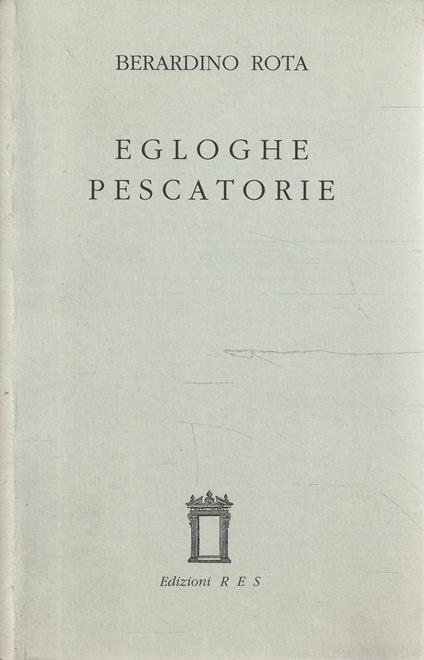 Egloghe pescatorie - Berardino Rota - copertina