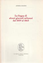 La lingua di alcuni giornali milanesi dal 1859 al 1865