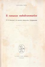 Il romanzo melodrammatico : F. D. Guerrazzi e la narrativa democratico-risorgimentale