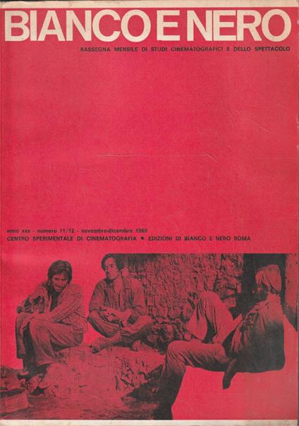 Bianco e Nero anno XXX- numero 11/12 - novembre-dicembre 1969 Rassegna bimestrale di studi cinematografici e dello spettacolo - copertina