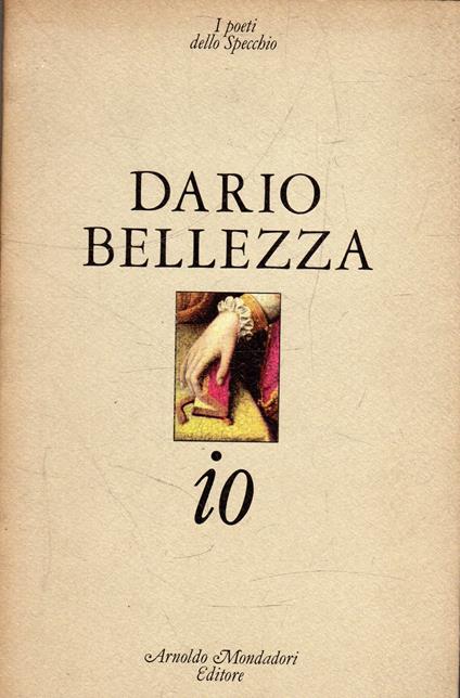 Prima edizione! Io - Dario Bellezza - copertina