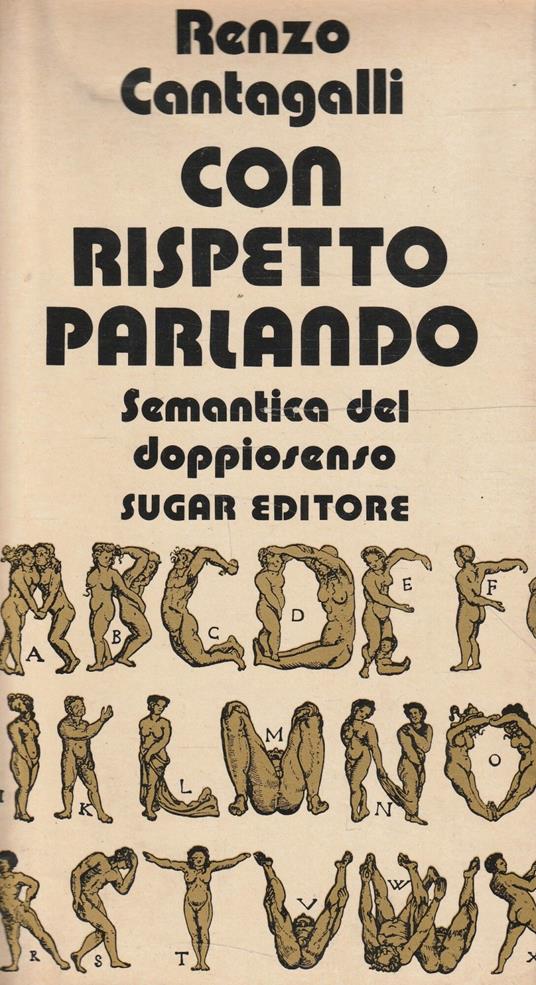 Con rispetto parlando. Semantica del doppiosenso - Renzo Cantagalli - copertina