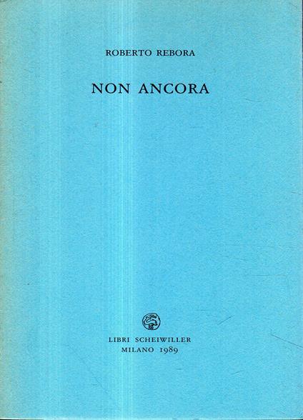 Non ancora - Roberto Rebora - copertina