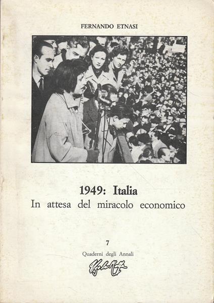 1949: Italia. In attesa del miracolo economico - Fernando Etnasi - copertina