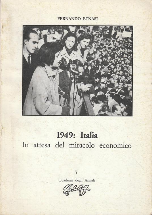 1949: Italia. In attesa del miracolo economico - Fernando Etnasi - copertina