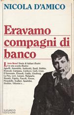 Eravamo compagni di banco