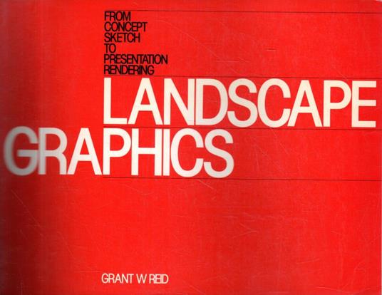 Landscape graphics : from concept sketch to presentation rendering - copertina