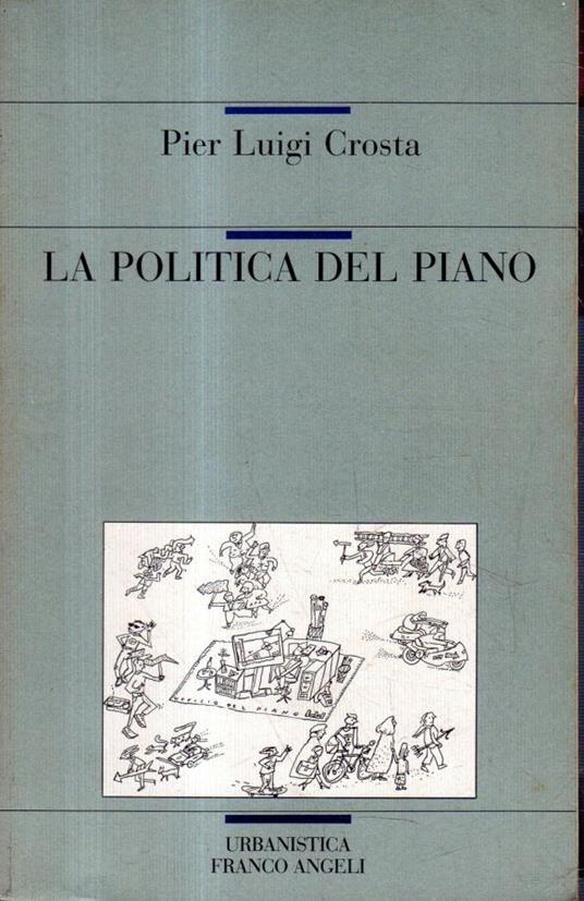 La politica del piano - Pier Luigi Crosta - copertina