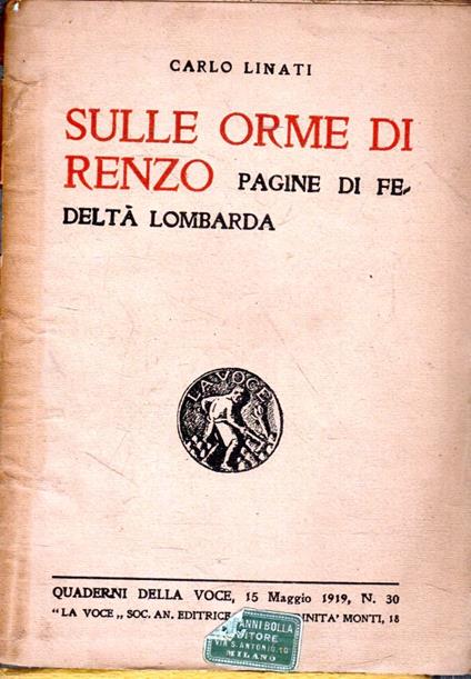 Sulle Orme di Renzo. Pagine di fedeltà lombarda - Carlo Linati - copertina