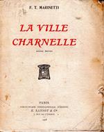 La ville Charnelle