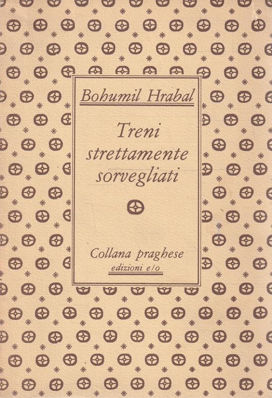 Treni strettamente sorvegliati - Bohumil Hrabal - copertina