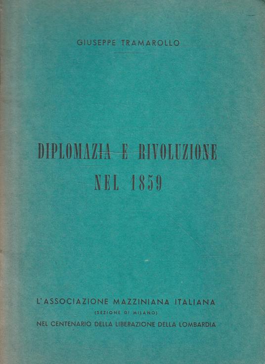 Diplomazia e rivoluzione nel 1859 - Giuseppe Tramarollo - copertina