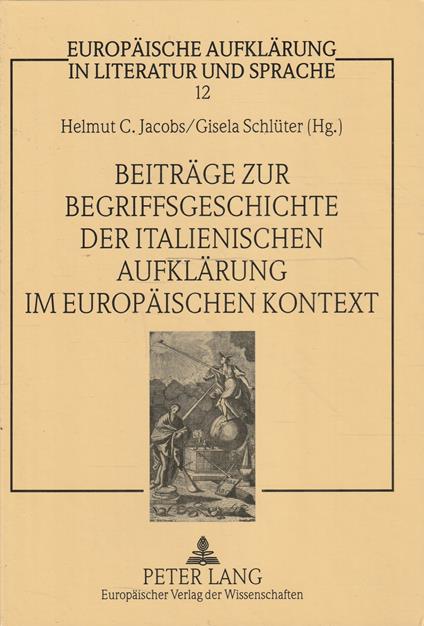 Beiträge zur Begriffsgeschichte der italienischen Aufklärung im europäischen Kontext - copertina