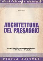 Architettura del paesaggio : criteri di pianificazione e costruzione