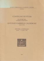 Convegno di studi in onore del giurista faentino Antonio Gabriele Calderoni (1652-1736). Atti del Convegno Faenza - 30 Aprile 1988