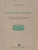 Vittoriani e radicali. Da Mill a Russel. Etica e politica nella cultura inglese tra '800 e '900