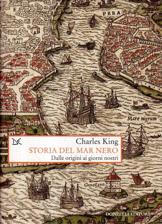 Storia del Mar Nero : dalle origini ai giorni nostri - copertina