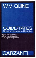 Quidditates. Quasi un dizionario filosofico. Rigore e leggerezza per un viaggio ironico negli argomenti più seri