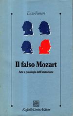 Il falso Mozart. Arte e patologia dell'imitazione