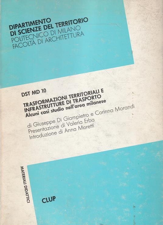 Trasformazioni territoriali e infrastrutture di trasporto. Alcuni casi studio nell'area milanese - copertina