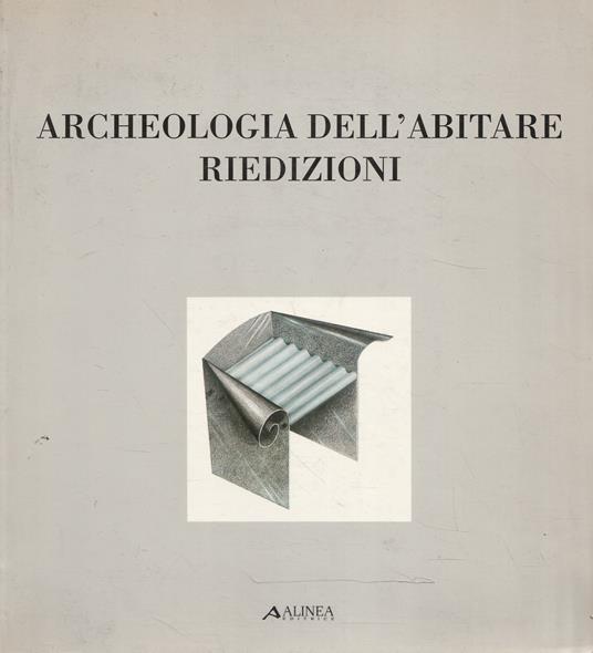 Archeologia dell'abitare - Riedizioni - Cristiano Toraldo di Francia - copertina