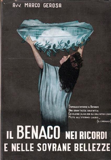 Il Benaco nei ricordi e nelle sovrane bellezze. vol. III: Eventi storici dalle origini alla liberazione della Patria. L'epopea risorgimentale (geologia, geografia, etnologia, politica, economia, arte) - Marco Gerosa - copertina