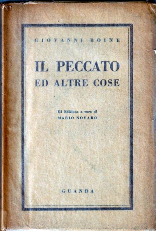 1° Edizione ! Il peccato ed altre cose - Giovanni Boine - copertina