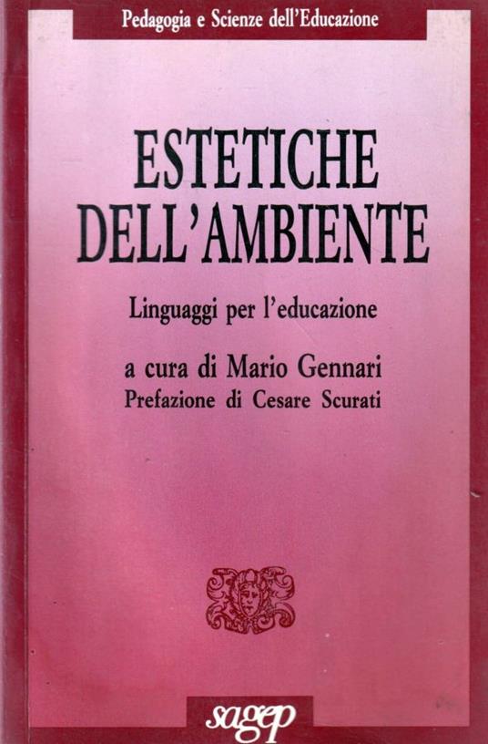 Estetiche dell'ambiente : linguaggi per l'educazione - Mario Gennari - copertina