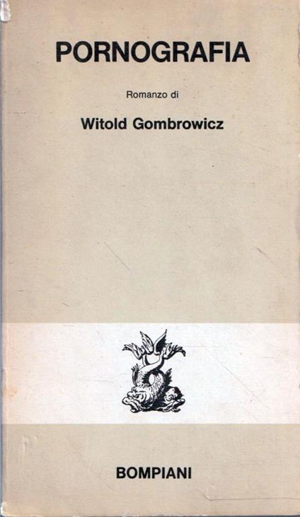 Pornografia - Witold Gombrowicz - copertina