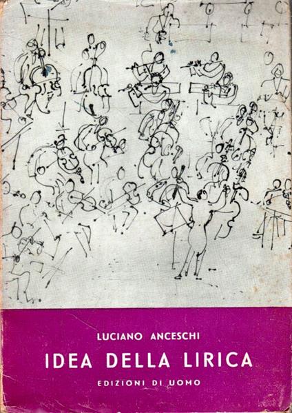 AUTOGRAFATO! Idea della Lirica - Luciano Anceschi - copertina