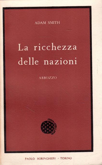 La ricchezza delle nazioni : abbozzo - Adam Smith - copertina