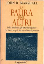 La paura degli altri : dalla timidezza agli attacchi di panico