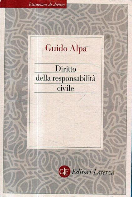 Diritto della responsabilità civile - Guido Alpa - copertina