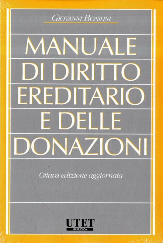 Manuale di diritto ereditario e delle donazioni - Giovanni Bonilini - copertina