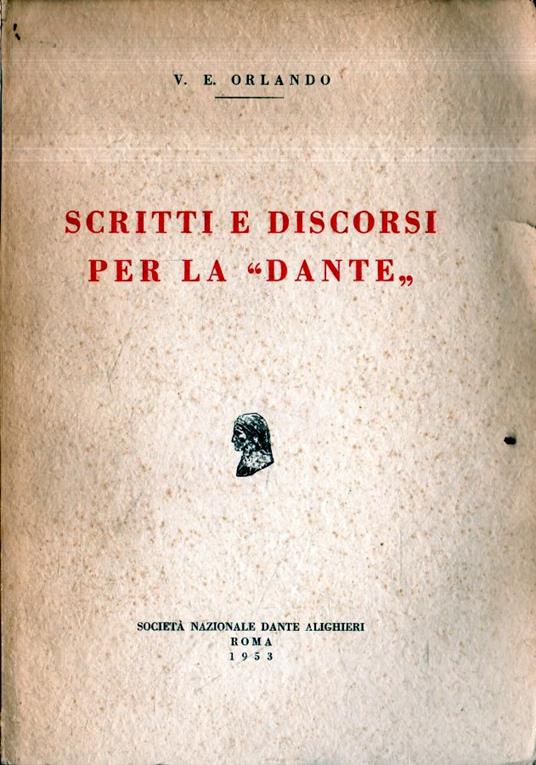 Scritti e discorsi per la "Dante" - Vittorio Emanuele Orlando - copertina