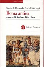 Roma antica. Storia di Roma dall'antichità a oggi