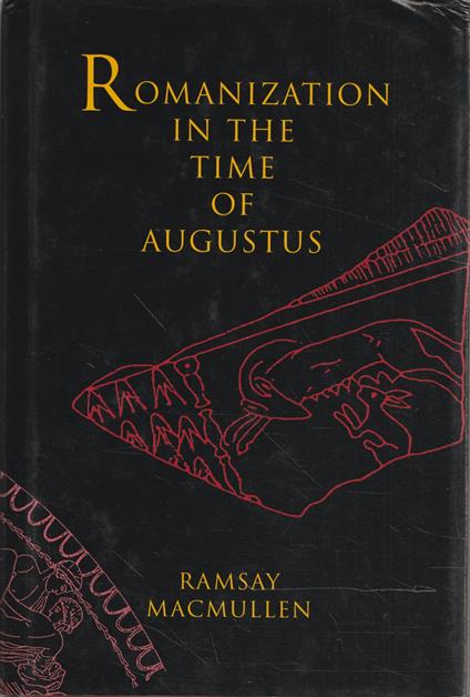 Romanization in the time of Augustus - Ramsey McMullen - copertina