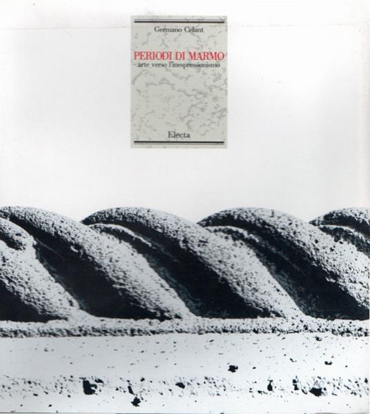 Periodi di marmo : arte verso l'inespressionismo - Germano Celant - copertina