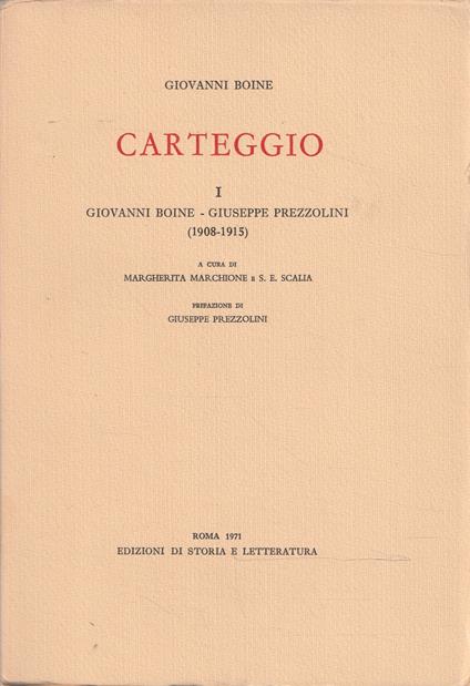 Carteggio - I - Giovanni Boine-Giuseppe Prezzolini (1908-1915) - Giovanni Boine - copertina